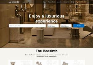 Bedsinfo.com: Book the Perfect Stay with us - Best Hotel Deals - Explore the benefits of the usage of Bedsinfo.com to book Hotels, which includes gaining access to exclusive deals, Discounts, and loyalty packages. 