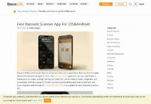 Free Barcode Scanner App For iOS&Android | Dynamsoft Blog - The Dynamsoft Barcode Scanner Demo is a free barcode scanner app that simply transforms mobile devices into barcode recognition tools.
