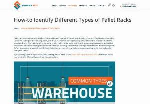 How-to Identify Different Types of Pallet Racks - Speedrack West - Discover a world of versatile storage solutions with our pallet racking types. From selective racks to push-back systems, optimize space and efficiency for seamless warehouse operations.