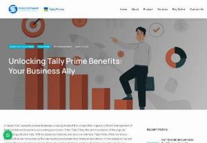 Benefits of Tally Prime : Your Business Ally - Discover the Benefits of Tally Prime: Streamline accounting processes, enhance data accuracy, and boost productivity with this software.