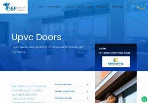 Latest UPVC Doors in Chennai - SBP Windows - Find the Latest Upvc Doors in Chennai, The SBP windows are the leading company in Chennai, Koemmerling is the brand that offers the best Quality of UPVC Doors in one place with a variety of collections.