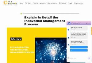 Explain in Detail the Innovation Management Process - Discover the innovation management process from ideation to implementation. Learn how to drive innovation and boost growth in your organization. Get started now.
