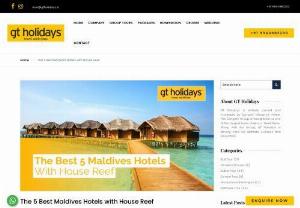The Best House Reef Hotels in the Maldives - Most tourist book Maldives hotels with house reefs for easy access to the best snorkelling or diving spot. Call GT Holidays to learn more.
