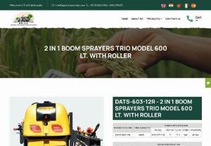 2 in 1 Boom Sprayer Trio Model 600 LTR with Roller | Boom Sprayer Trio Model - DATS-603-12R - 2 in 1 Mounted Type Boom Sprayer Trio Model 600 Ltrs with Roller. Our boom sprayers are designed to help you increase the quality of your crop. Buy now.