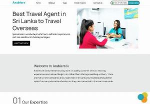 Best Travel Agent in Sri Lanka to Travel Worldwide - Arabiers - Get in touch with Arabiers Sri Lanka, a Best travel agent in Sri Lanka which provides worldwide Visas, Holidays & Tours. 