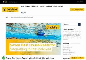 Explore the Best House Reefs for Snorkeling in the Maldives - One of the most popular activities in Maldives is snorkeling. Visit Maldives through GT Holidays and find the best snorkelling Maldives house reefs.