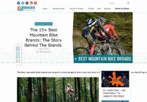 The 15+ Best Mountain Bike Brands Of 2023 You Must Know - The best mountain bike brands are locked in the technological arms race, but who is the winner? We've added that to our list of top mountain bike brands