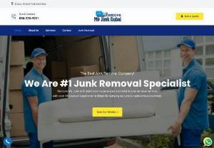 The Best Junk Removal Company In Dubai - We are # 1 Junk Removal Specialis, Remove My Junk Dubai is most experienced junk removal service in Dubai, with over 15 years of experience junk & trash removal. Remove my junk dubai is your full-service junk removal company. We offer Junk Removal services for your home or business. Do you have old furniture, appliances, electronics, tires, construction debris, or yard waste you need to make disappear? Remove my junk dubai can take away almost any material we can fit in our trucks,...