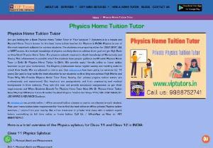 Experienced Physics Home Tuition Tutor | VIP Tutors - Looking for a reliable and experienced physics home tutor? VIP Tutors offers top-notch physics tutoring services in the comfort of your own home. Our skilled and dedicated tutors provide personalized lessons, helping students grasp complex physics concepts, improve their problem-solving skills, and excel in exams. Whether you need assistance with theoretical concepts, mathematical calculations, or practical applications, our physics home tutors are here to support you. Contact VIP...
