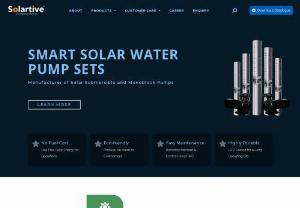 Solartive Pumps - Indian Water Pumps and Motors Manufacturer - Solartive - the most reliable solar water pump and motor manufacturer in India. Click here to learn more about our submersible and surface water pump solutions.