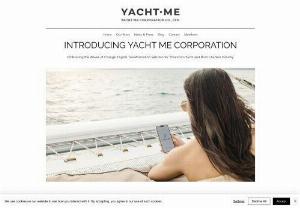 Yacht Me Corporation - Yacht Me Corporation is a pioneer in implementing digital transformation within the yacht and boat charters industry and is inclusive of all types of water activities in Thailand.  The company launched the YACHT ME platform in 2023.  The platform encompasses iOS, Android, and web-based applications.