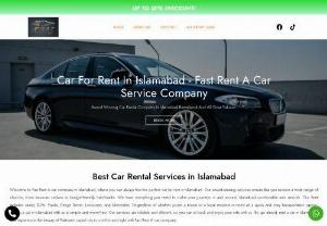 Car For Rent in Islamabad - Fast Rent A Car 03147504730 - Welcome to Fast Rent A car company in Islamabad, where you can always find the perfect car for rent in Islamabad. Our award-winning services ensure that you receive a wide range of choices, from luxurious sedans to budget-friendly hatchbacks. We have everything you need to make your journeys in and around Islamabad comfortable and smooth. Our fleet includes sturdy SUVs, Prado, Range Rover, Limousine, and Mercedes.