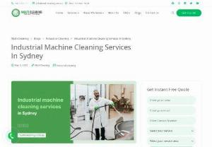 Best Industrial Machine Cleaning Services Sydney - Industrial appliances are highly susceptible to becoming dirty. Because the machines work for a long time every day, it is critical to clean them regularly. Industrial cleaning may be physically exhausting and time-consuming, but with the correct procedures and cleaning materials, the severity of this service may be reduced. Periodic industrial machine cleaning services can also greatly reduce the workload. For expert assistance, contact reputable and efficient cleaning agencies.