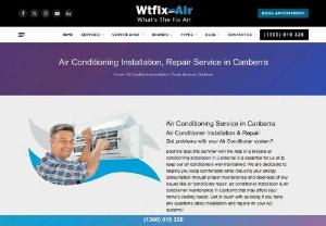 Air Conditioner Repair in Canberra | Air Conditioner Installation in Canberra - Wtfix Air specializes in air conditioner repair services in Canberra. Our team of experienced technicians is dedicated to restoring the functionality and efficiency of your air conditioning system. We understand the importance of a well-functioning air conditioner, especially during hot summer days. Whether your AC unit is not cooling properly, making strange noises, or experiencing any other issues, we are here to diagnose and fix the problem promptly.