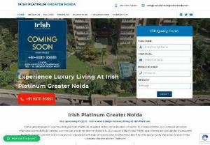 Irish Platinum Greater Noida - Irish Platinum is an upcoming ultra-luxury project by Irish Infrastructure pvt ltd in sector-10 Greater Noida West. Irish Platinum Greater Noida offers luxurious apartments with world-class amenities. The project features spacious apartments with modern design and architecture. See the Irish Platinum price list, floor plan, and location.