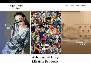 Happy Lifestyle Products - Happy Lifestyle Products is a website that helps people find happy lifestyle products from fashion, home, kitchen, and healthy diet categories. The site features blog posts with product affiliate links, making it a great resource for people who are looking for new products to improve their lives.