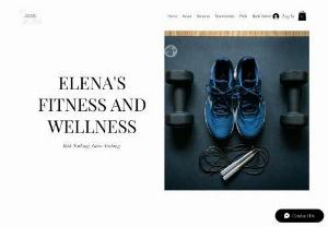 Elena's Fitness and Wellness - At Elena's Fitness and wellness, we offer range of classes, personal training and online fitness.
