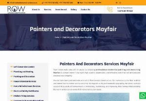 Painters and Decorators Mayfair - Your home’s walls take a lot of abuse, so choosing professional residential painting and decorating Mayfair is a smart move if you want high-quality, dependable, and effective work that will enhance and preserve your property.
