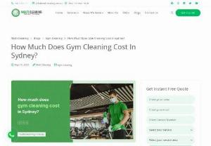 How Much Does Gym Cleaning Cost In Sydney? - A gym is aspot where people go to be fit and healthy by doing various physical exercises. Staying healthy is hard, especially if the gym is filthy. So, gym cleaning is necessary to keep it sanitary and safe for guests. Meanwhile, it is also true that gym cleaning is complicated and filled with challenges. The process is time consumingand needs a significant amount of work. To hire expert gym cleaning services, you must first determine the gym cleaning cost.