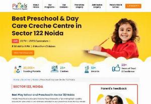 Best Preschool, Daycare, Play School in Sector 122 Noida - The topmost preschool, daycare and creche in Sector 122 Noida is Petals Preschool and Daycare Chain. Visit our website right away to enrol your children in playgroup, prenursery, kindergarten and nursery.