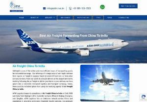 afmcompany - AFM Logistics has an extensive network across China and the service of Air Freight China To India is one of the safest ways to transport goods on an immediate basis.
