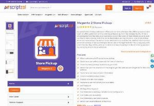 Magento 2 Store Pickup - Scriptzol - Scriptzol Store Pickup extension offers site owners who have the offline presence and want to offer customers online ordering and pick up from the storage facility. It has a shipping method that lets your customers select the store of their choice so as to pick up their orders directly from that store destination during checkout.