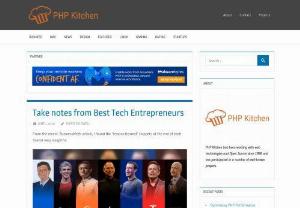 PHP Kitchen - PHP Kitchen has been working with web technologies and Open Source since 1996 and has participated in a number of well-known projects like Seagull PHP framework, OpenX, SimpleTest, PEAR and Artflock, recent finalist for the Seedcamp entrepreneur competition.