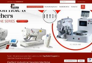 Fucen Industrial Sewing Machine - We are the leading Industrial Sewing Manufacture in INDIA, and through our iconic developments, we are one of the most well known Worldwide.