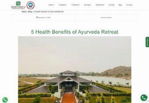 Top Benefits of an Ayurveda Health Resort - Ayurveda has been shown to help balance hormones naturally, resulting in a regular menstrual cycle, improved fertility, and a healthy natural way. The detox programs offered at the retreat will help refresh your body, mind, and soul.