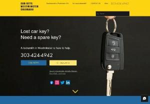 Car Locksmith in Westminster Colorado - Auto Locksmith - Mobile services, we come to your location! Chip keys, car keys, programming, fobs, remotes and locks.