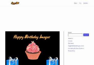 Happy Birthday Images - Happy Birthday Images Blog with Beautiful Birthday Wishes And Images.