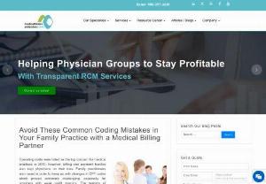 Avoid These Common Coding Mistakes in Your Family Practice with a Medical Billing Partner - Family Practice Medical billing mistakes can hinder your revenue cycle and delay payments. Learn what to avoid and what you can change to decrease denials.