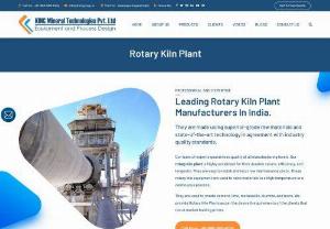 Renowned Manufacturer and Supplier of Rotary Kiln Plant - KINC Mineral Technologies Pvt. Ltd. provides the premium quality rotary kiln plant at an affordable price. For detailed information, feel free to contact us.