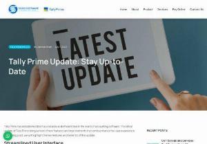Tally Prime Update: Stay Up-to-Date - Discover the latest Tally Prime update, featuring enhanced features and improved functionality. Streamline your accounting processes now.