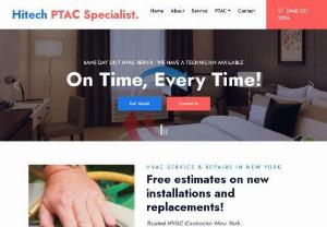 Hitech PTAC Specialist - Hitech PTAC Specialist. provides HVAC services within New York City, Queens, Brooklyn, Bronx, Staten Island, Long Island, New Jersey, Connecticut, and Westchester. Due to our outstanding track record, we have become a trusted name for many in the New York area. Our certified technicians service all furnace and air conditioning make and models. When your air conditioner breaks down in New York, NY, dont worry! Pick up the phone and call the AC service professionals at Hitech PTAC Specialist