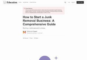 How To Start A Junk Removal Business - Learn everything from legal requirements to marketing strategies and operational tips. Turn your passion for junk removal into a successful and profitable venture
