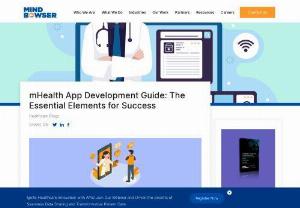 mHealth App Development Guide: The Essential Elements For Success - Mobile health states to the usage of smartphones and different technology in the health industry. The main uses of mobile apps are to notify healthcare and patient experts about preventive healthcare trials and treatment assistance, track the development being created and help in medical practices.