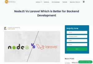 NodeJS Vs Laravel Which is Better for Backend Development - NodeJS and Laravel each possess distinct advantages and disadvantages, and your choice between them ultimately depends on the unique requirements of your project. NodeJS may be ideal if your application needs high-performance real-time applications with JavaScript experience; otherwise, Laravel could provide a more straightforward yet elegant PHP-based framework with built-in features and community support if that suits you better.