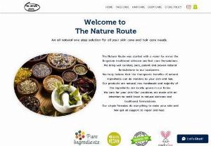 The Nature Route - We are trying to bridge the gap between traditional formulations with modern needs in self care