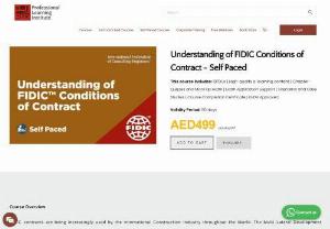 Understanding of FIDIC Conditions of Contract - Self Paced - Course Overview FIDIC contracts are being increasingly used by the international Construction Industry throughout the World. The Multi-Lateral Development Banks, including the World Bank, Inter -American Development Bank & Caribbean Development Bank have adopted the FIDIC Conditions of Contract. The interactive course is based on the FIDIC Approved Module 1 Workshop and introduces the FIDIC Suite of Contracts, with special emphasis on the FIDIC Red and Yellow Book.