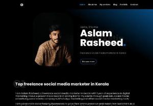 Freelance social media marketer in Kerala - My name is Aslam Rasheed, and I am an independent social media marketer based in Kerala. With one year of hands-on experience in the field of digital marketing, I have successfully delivered measurable results for my clients by implementing various strategies such as paid advertisements, social media advertising, engaging social media campaigns, effective WhatsApp marketing, and other powerful tools available in the realm of social media marketing.