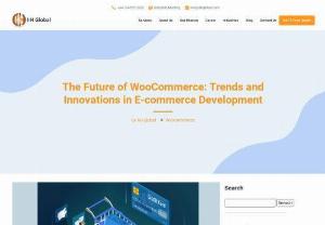 The Future of WooCommerce: Trends and Innovations in E-Commerce Development - Discover the latest trends and innovations in eCommerce development and explore the future of WooCommerce. Stay ahead in the rapidly evolving online business landscape with insights from IIH Global's blog.