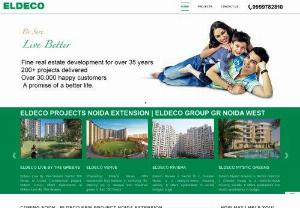 Eldeco Projects - New Upcoming Flats in Noida Extension - Eldeco Group - Loaded with many more Eldeco Noida Extension Amenities and safety features, this development offers great facilities and premium centers within a walking distance. The developer is a great name in North India- it has launched new development in Greater Noida West.