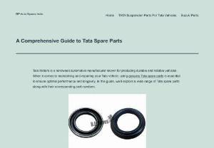 A Comprehensive Guide to Tata Spare Parts - Explore a wide range of Tata spare parts with their part numbers. A comprehensive guide to help you maintain and repair your Tata vehicle. #TataSpareParts