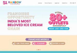 51Rainbow | Best Ice Cream Company In India - With 30+years of experience and 70+ outlets across the globe, 51 Rainbow is known be one the fastest growing ice-cream chain. And without a doubt, it can be one of the most anticipated ventures you can start with.