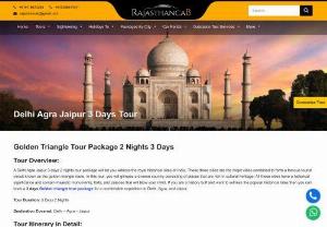 delhi agra jaipur 3 days tour - A Delhi Agra Jaipur 3 days 2 nights tour package will let you witness the royal historical sites of India.