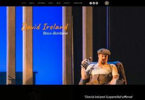David Ireland Sings - David Ireland, Bass-Baritone. UK based opera singer, international performer.