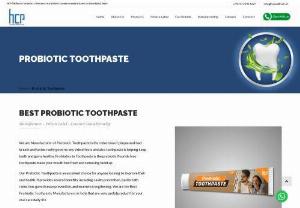 Probiotic Toothpaste - We are Manufacturer of Probiotic Toothpaste is the reduction of plaque and bad breath and tastes really good no any side effects and also toothpaste is helping keep teeth and gums healthy. Probiotics in Toothpaste is the prebiotic fluoride free toothpaste make your mouth feel fresh and removing build up.