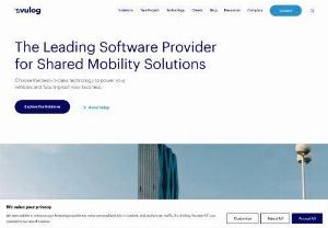 Tech Provider for Shared Mobility Solutions - Vulog is the leading tech provider for the worlds top shared mobility companies. Our solutions allow operators to cover all mobility on-demand use cases, from the first-mile to the end-mile.
