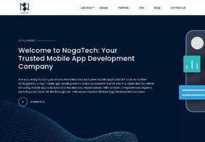 Mobile app development company | NogaTech - Nogatech, a premier mobile app development company, specialises in transforming ideas into powerful iOS, Android, and cross-platform applications. With a focus on user-friendly and innovative solutions, we deliver captivating mobile experiences.